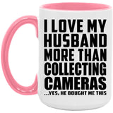 I Love My Husband More Than Collecting Cameras - 15oz Accent Mug Pink