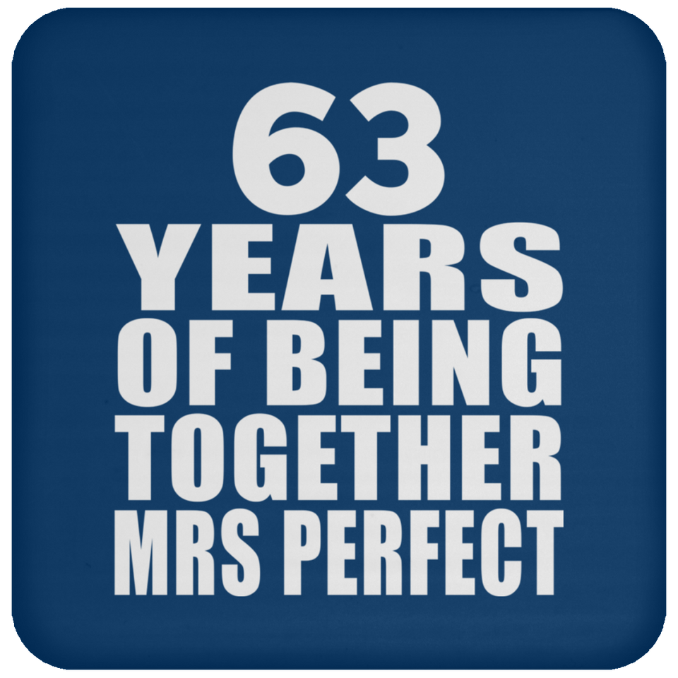 63rd Anniversary 63 Years Of Being Mrs Perfect - Drink Coaster