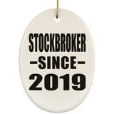 Stockbroker Since 2019 - Oval Ornament