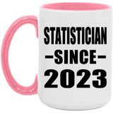 Statistician Since 2023 - 15oz Accent Mug Pink