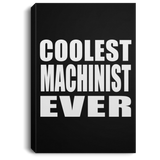 Coolest Machinist Ever - Canvas Portrait
