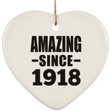 106th Birthday Amazing Since 1918 - Heart Ornament