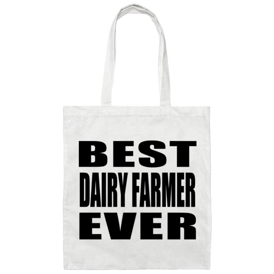 Best Dairy Farmer Ever - Tote Bag White