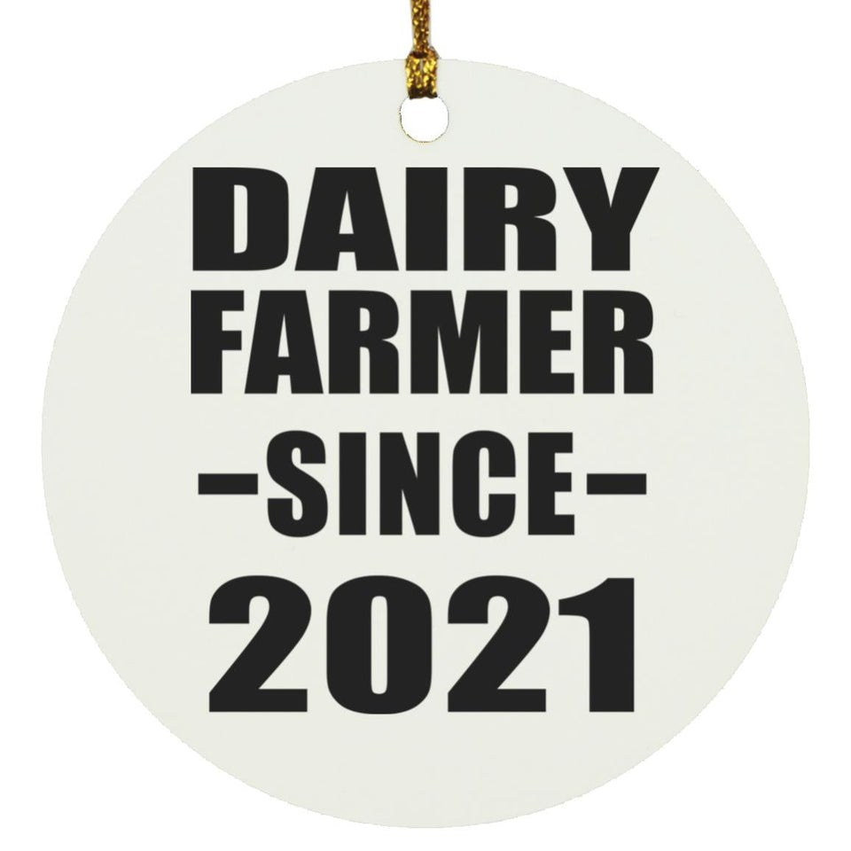 Dairy Farmer Since 2021 - Circle Ornament