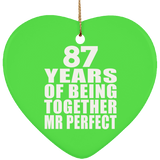 87th Anniversary 87 Years Of Being Mr Perfect - Heart Ornament