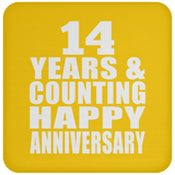 Happy 14th Anniversary 14 Years & Counting - Drink Coaster