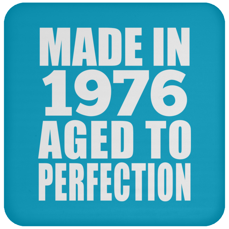 48th Birthday Made In 1976 Aged to Perfection - Drink Coaster
