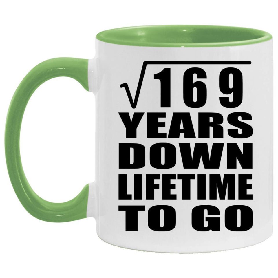 13th Anniversary Square Root of 169 Years Lifetime To Go - 11oz Accent Mug Green