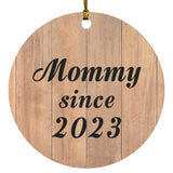 Mommy Since 2023 - Circle Ornament C