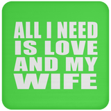 All I Need Is Love And My Wife - Coaster