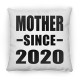 Mother Since 2020 - Throw Pillow