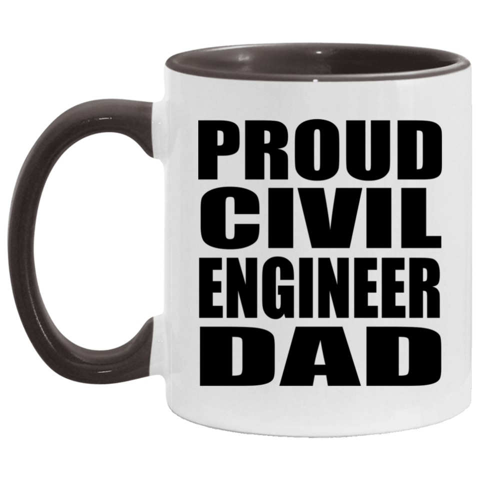 Proud Civil Engineer Dad - 11oz Accent Mug Black