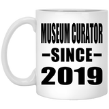 Museum Curator Since 2019 - 11oz Coffee Mug