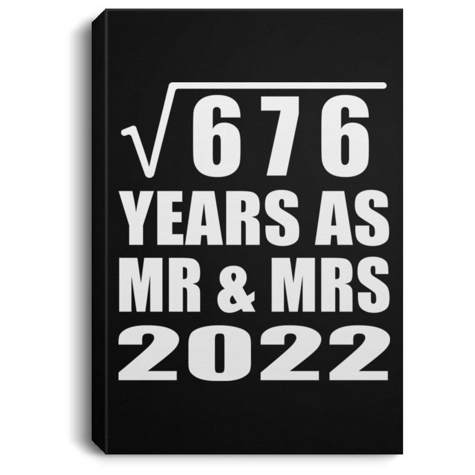 26th Anniversary Square Root of 676 Years As Mr & Mrs 2022 - Canvas Portrait