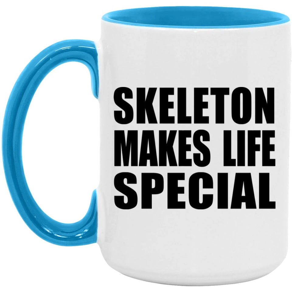 Skeleton Makes Life Special - 15oz Accent Mug Blue