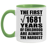 41st Birthday Square Root of 1681 Years of Childhood - 11oz Accent Mug Green