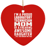 Proud Laboratory Technician Mom Of Awesome Daughter - Heart Ornament