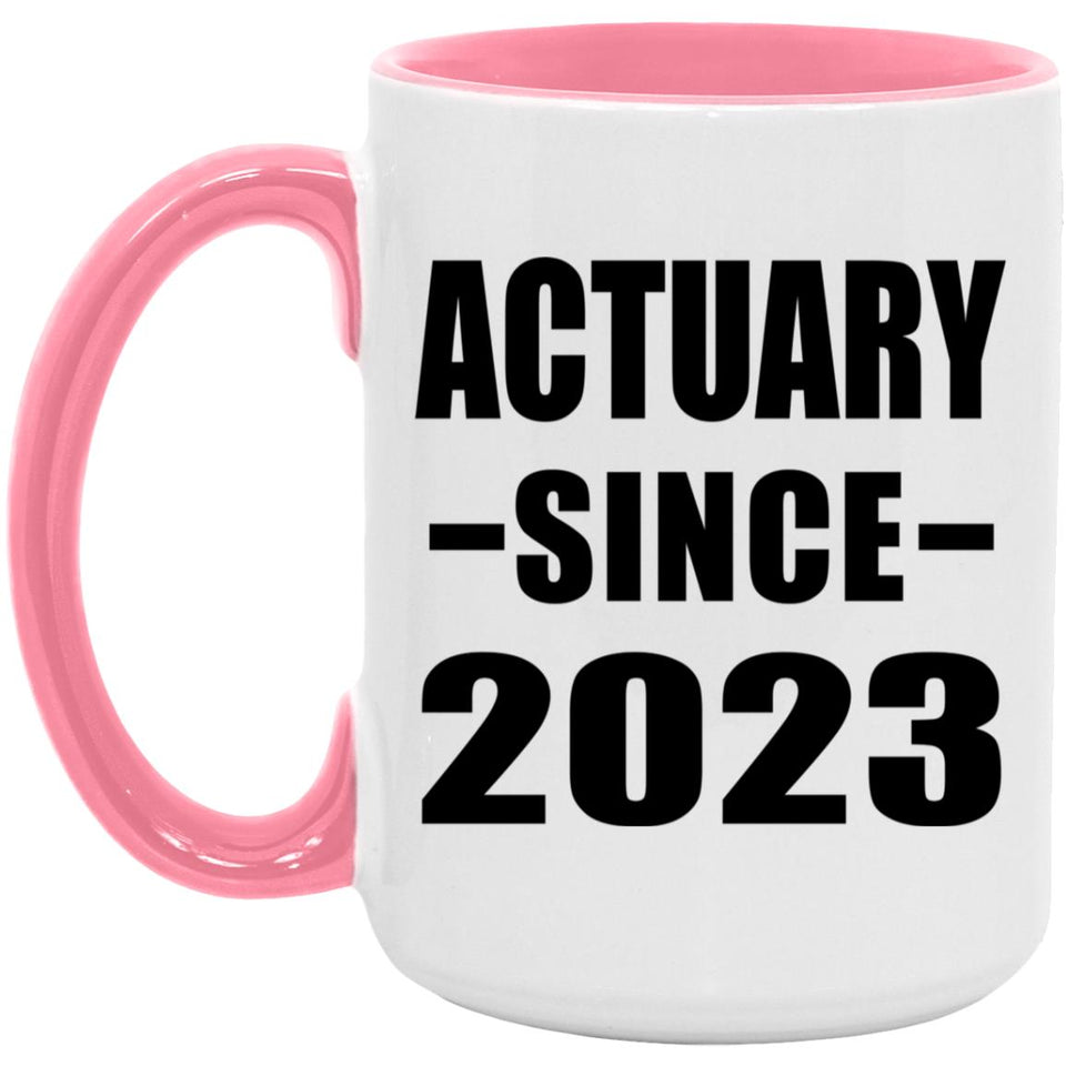 Actuary Since 2023 - 15oz Accent Mug Pink