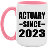 Actuary Since 2023 - 15oz Accent Mug Pink