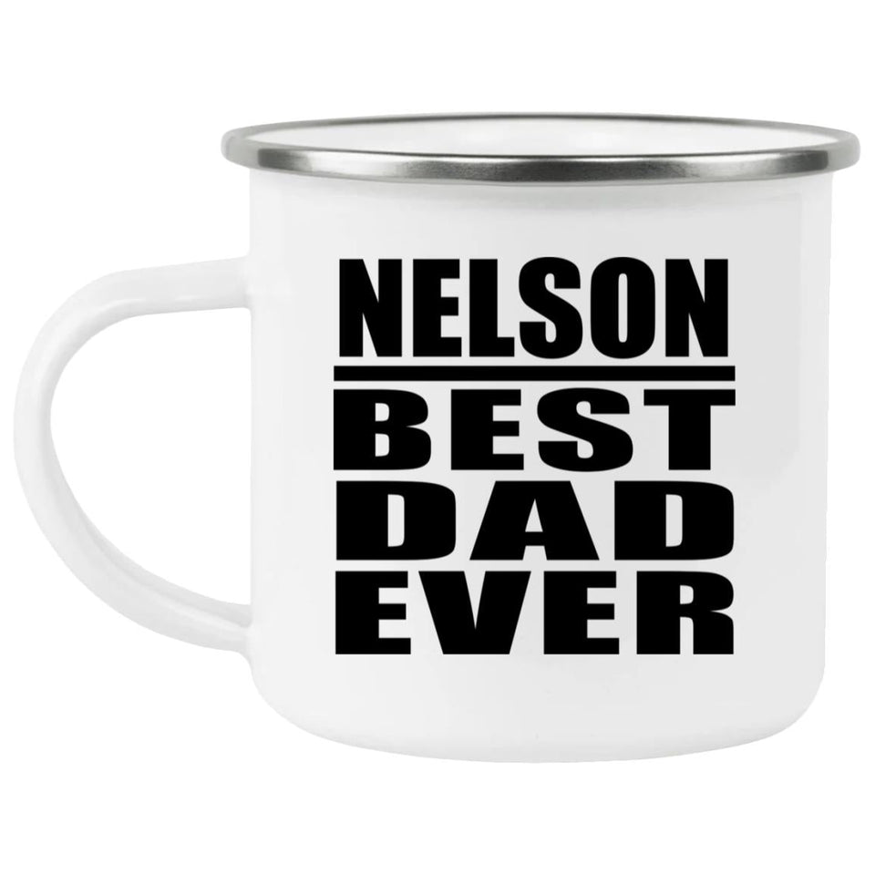 Nelson Best Dad Ever - 12oz Camping Mug