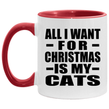 All I Want For Christmas Is My Cats - 11oz Accent Mug Red