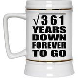 19th Anniversary Square Root of 361 Years Down Forever To Go - Beer Stein
