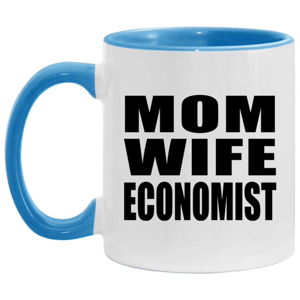 Mom Wife Economist - 11oz Accent Mug Blue