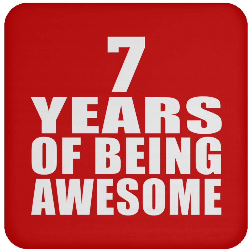 7th Birthday 7 Years Of Being Awesome - Drink Coaster