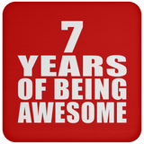 7th Birthday 7 Years Of Being Awesome - Drink Coaster