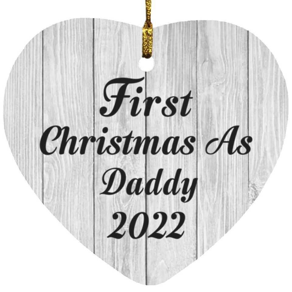 First Christmas As Daddy 2022 - Heart Ornament F