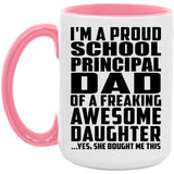 Proud School Principal Dad Of Awesome Daughter - 15oz Accent Mug Pink