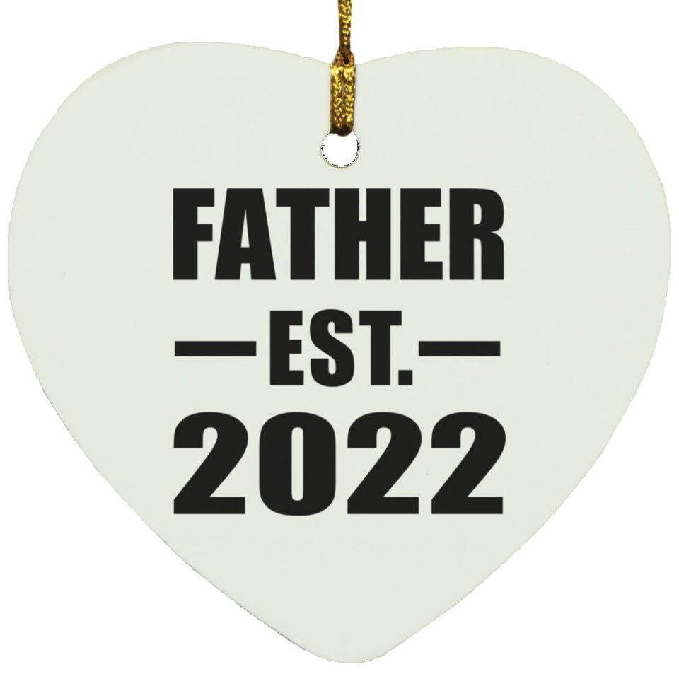 Father Established EST. 2022 - Heart Ornament