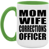 Mom Wife Corrections Officer - 15oz Accent Mug Green