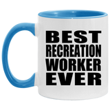 Best Recreation Worker Ever - 11oz Accent Mug Blue