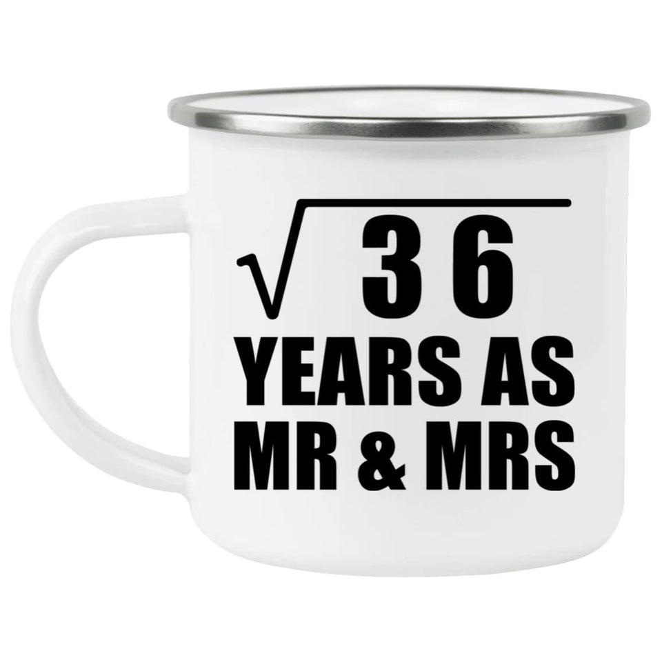 6th Anniversary Square Root of 36 Years As Mr & Mrs - 12oz Camping Mug