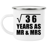 6th Anniversary Square Root of 36 Years As Mr & Mrs - 12oz Camping Mug