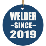 Welder Since 2019 - Circle Ornament