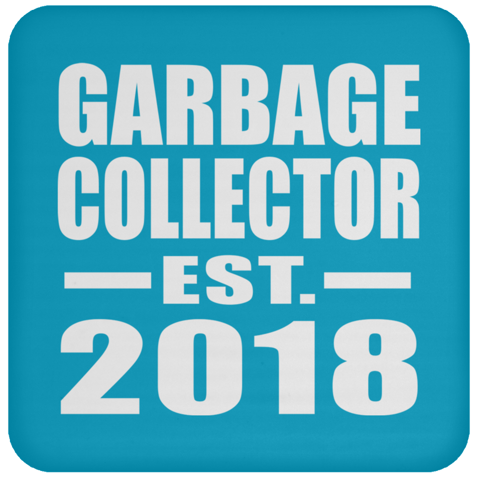 Garbage Collector Established EST. 2018 - Drink Coaster