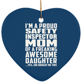 Proud Safety Inspector Mom Of Awesome Daughter - Heart Ornament