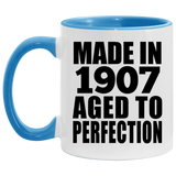 117th Birthday Made In 1907 Aged To Perfection - 11oz Accent Mug Blue