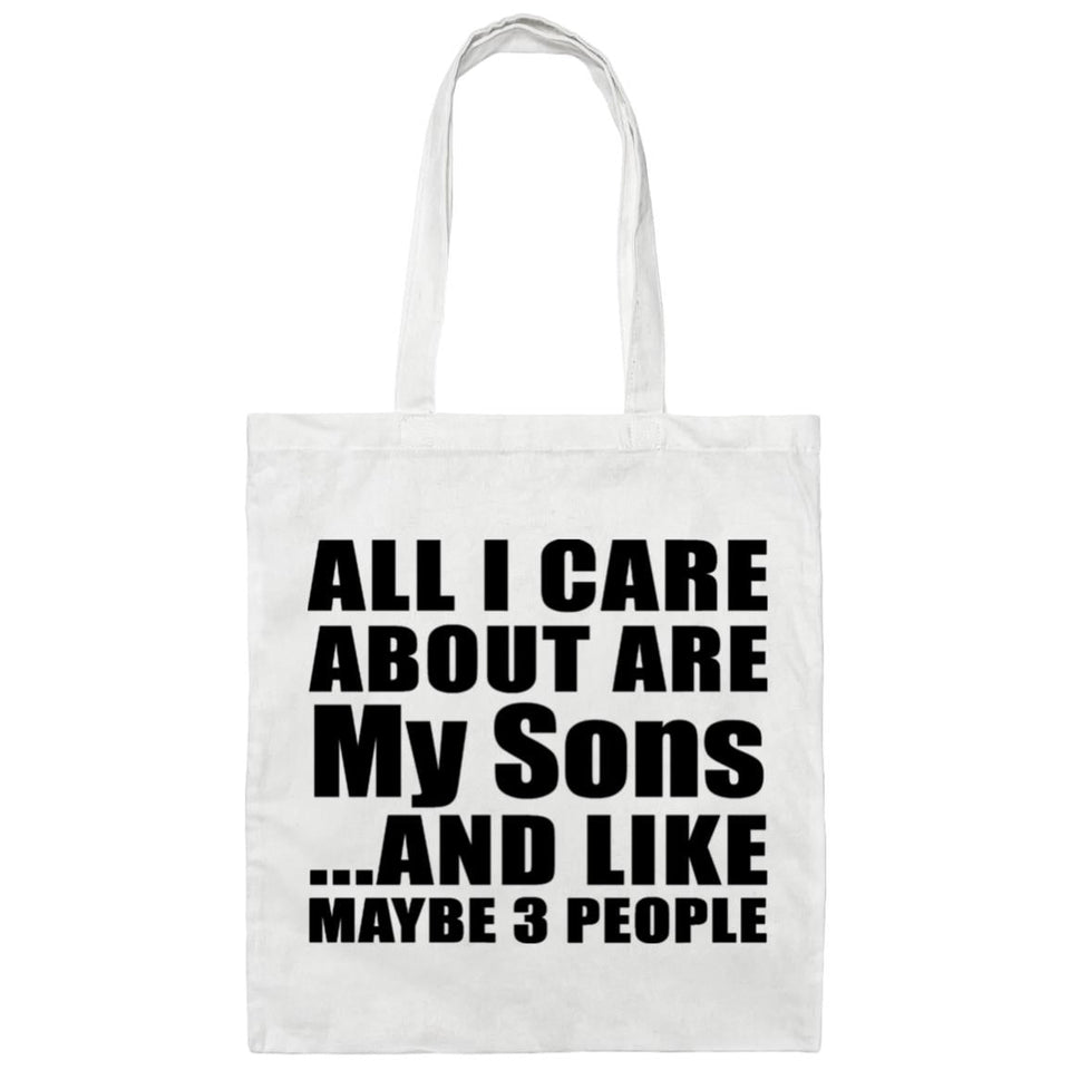 All I Care About Is My Sons - Tote Bag White