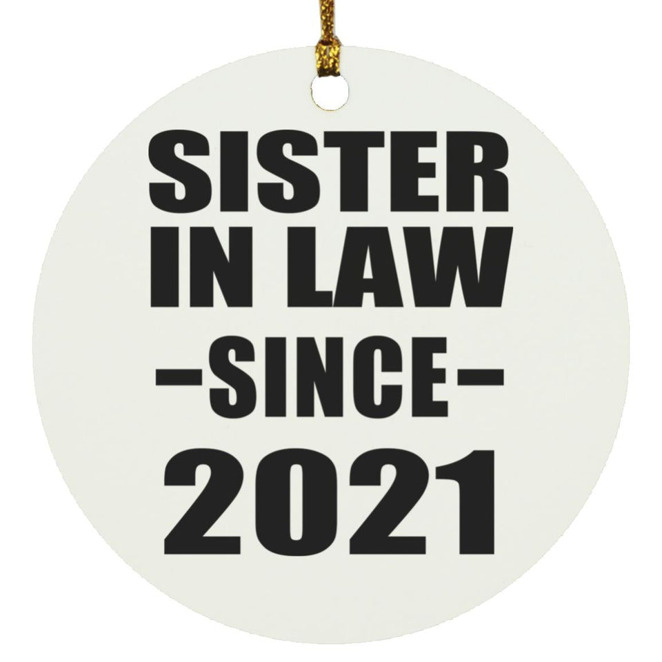 Sister In Law Since 2021 - Circle Ornament