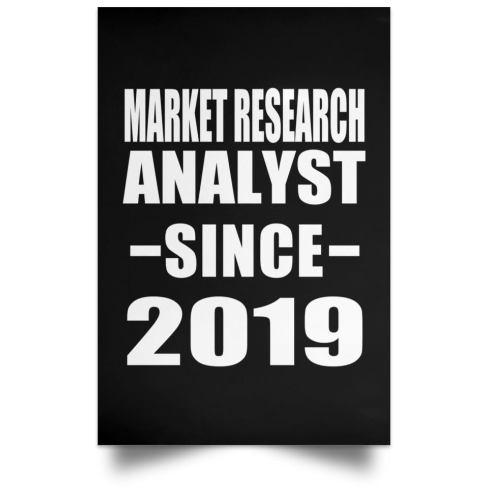 Market Research Analyst Since 2019 - Poster Portrait