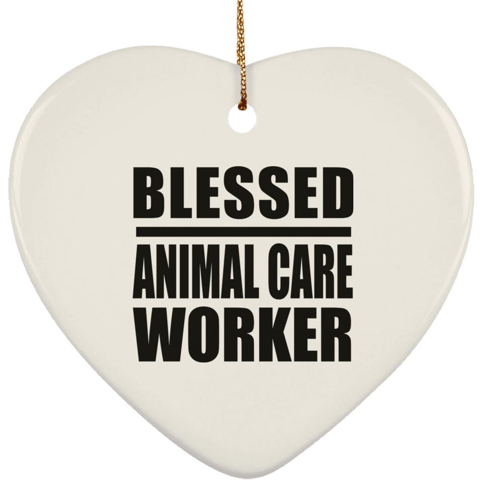 Blessed Animal Care Worker - Heart Ornament