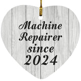 Machine Repairer Since 2024 - Heart Ornament F