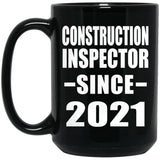 Construction Inspector Since 2021 - 15oz Coffee Mug Black