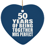 50th Anniversary 50 Years Of Being Mrs Perfect - Heart Ornament