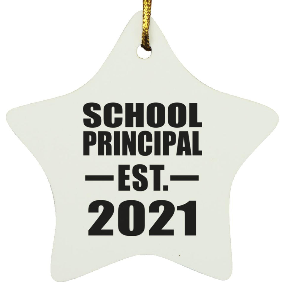 School Principal Established EST. 2021 - Star Ornament