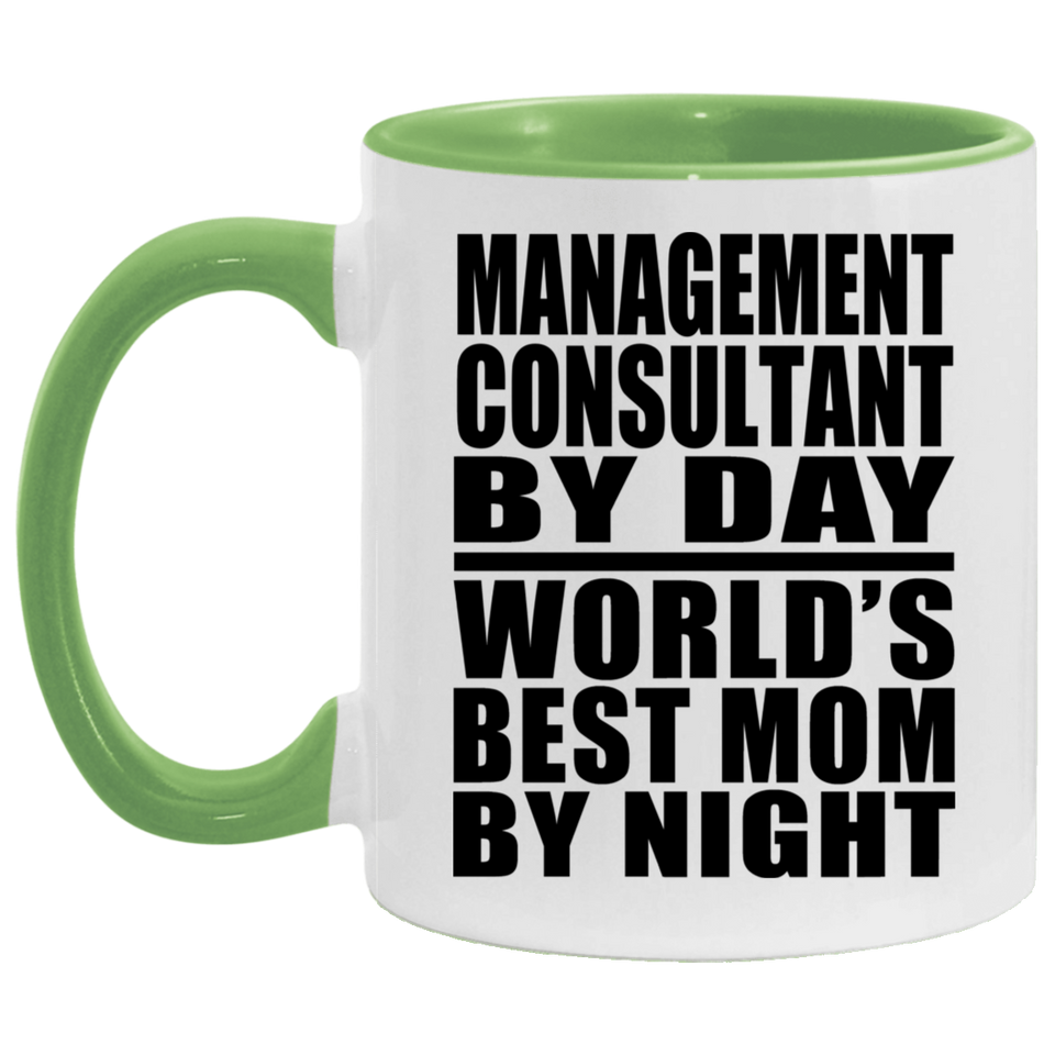 Management Consultant By Day World's Best Mom By Night - 11oz Accent Mug Green