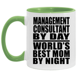 Management Consultant By Day World's Best Mom By Night - 11oz Accent Mug Green
